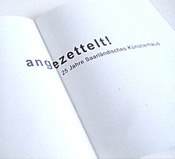 25 Jahre Saarländisches Künstlerhaus. 1985-2010. Von Dirk Bubel, Martin Buchhorn, Josef Gros und Manfred Güthler, 26 S., 72 Fotos (68 farbig, 4 schwarz-weiß), 2010