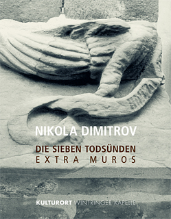 Nikola Dimitrov. Die Sieben Todsünden - Extra muros 2014