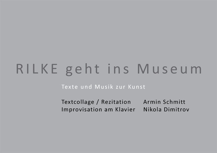 Rilke geht ins Museum. Texte und Musik zur Kunst. 2018
